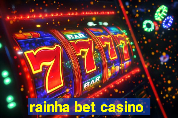 rainha bet casino